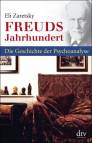 Freuds Jahrhundert - Die Geschichte der Psychoanalyse