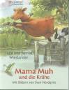 Mama Muh und die Krähe -