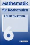 Mathematik für Realschulen 6 - Lehrermaterial