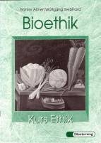 Bioethik - Kurs Ethik