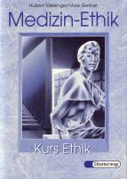 Kurs Ethik: Medizin-Ethik - 