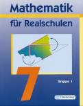 Mathematik f&uuml;r Realschulen - Neubearbeitung: Mathematik f&uuml;r Realschulen 7. Wahlpflichtf&auml;chergruppe 1