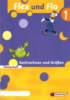 Flex und Flo 1 - Sachrechnen und Größen 