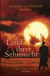 Land ihrer Sehnsucht - Ein Afrika-Roman