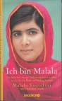 Ich bin Malala - Das Mädchen, das die Taliban erschießen wollten, weil es für das Recht auf Bildung kämpft