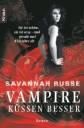 Vampire küssen besser - Sie ist schön, sie ist sexy - und gerade mal 450 Jahre alt