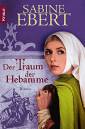 Der Traum der Hebamme: Roman: Hebammen Saga 5