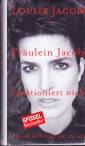 Fräulein Jacobs funktioniert nicht - Als ich aufhörte, gut zu sein