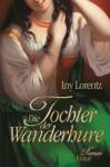 Die Tochter der Wanderhure - 