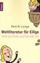 Weltliteratur f&uuml;r Eilige: Und am Ende sind sie alle tot