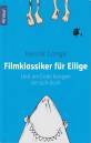 Filmklassiker f&uuml;r Eilige: Und am Ende kriegen sie sich doch