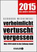 verheimlicht, vertuscht, vergessen - Was 2014 nicht in der Zeitung stand
