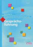 Gespr&auml;chsf&uuml;hrung und Kommunikation. Lehrbuch: Methoden in Heilp&auml;dagogik und Heilerziehungspflege