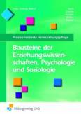 Bausteine der Erziehungswissenschaften Psychologie und Soziologie