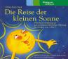 Die Reise der kleinen Sonne - Märchensammlung zur naturwissenschaftlichen Bildung für Kinder von 4 bis 7