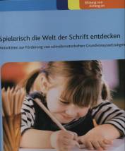 Spielerisch die Welt der Schrift entdecken - Aktivitäten zur Förderung von schreibmotorischen Grundvoraussetzungen