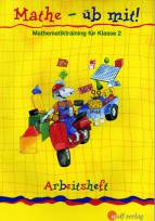 Mathe - üb mit! - Mathematiktraining für Klasse 2 Arbeitsheft