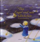 Der Engel und sein Glöckchen - Eine Weihnachtsgeschichte