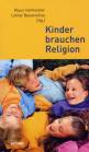 Kinder brauchen Religion - 