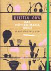 Das M&uuml;tter-Mafia-Buch: Die Kunst den Alltag zu feiern