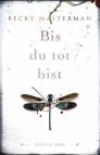Bist du tot bist - 