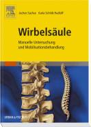 Wirbelsäule. Manuelle Untersuchung und Mobilisationsbehandlung - 