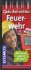 Willi wills wissen. Quiz dich schlau - Feuerwehr: Wer rennt, wenn`s brennt