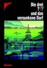Die drei ???  - Das versunkene Dorf 