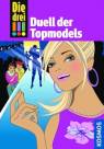 Die drei !!!  - Duell der Topmodels
