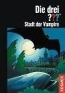 Die drei ???. Stadt der Vampire (drei Fragezeichen)