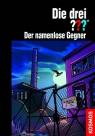 Die drei ??? Der namenlose Gegner