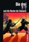 Die drei ??? Die Rache der Samurai (drei Fragezeichen)