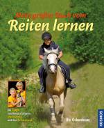 Mein großes Buch vom Reiten lernen  - 