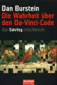 Die Wahrheit &uuml;ber den Da Vinci-Code. &quot;Das Sakrileg&quot; entschl&uuml;sselt