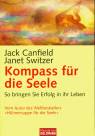 Kompass für die Seele - So bringen Sie Erfolg in Ihr Leben