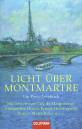 Licht über Montmartre - Ein Paris-Lesebuch