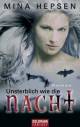 Unsterblich wie die Nacht - 