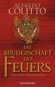 Die Bruderschaft des Feuers - Historischer Kriminalroman