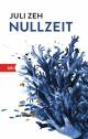 Nullzeit - Roman