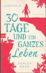 30 Tage und ein ganzes Leben - Roman