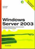 Windows Server 2003 im Unternehmenseinsatz - Einrichtung und Administration von Unternehmensnetzen mit Standard und Enterprise Edition