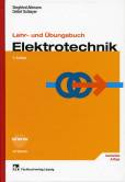 Lehr- und Übungsbuch Elektrotechnik - 