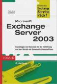 Microsoft Exchange Server 2003 - Grundlagen und Konzepte für die Einführung und den Betrieb als Kommunikationsplattform