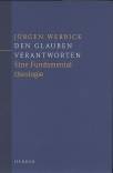 Den Glauben verantworten - Eine Fundamentaltheologie