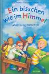 Ein bisschen wie im Himmel - Abenteuergeschichten