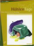 HöhlenTage - Kleine Aktionen für den Kita- Alltag