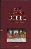 Die große Bibel - Altes und Neues Testament - Einheisübersetzung