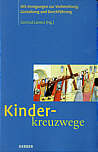 Kinderkreuzwege - Mit Anregungen zur Vorbereitung, Gestaltung und Durchführun