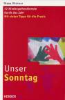 Unser Sonntag - 12 Kindergottesdienste durch das Jahr