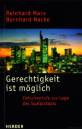 Gerechtigkeit ist möglich - Zwischenrufe zur Lage des Sozialstaats